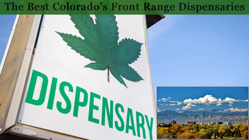 The Best Colorado's Front Range Dispensaries